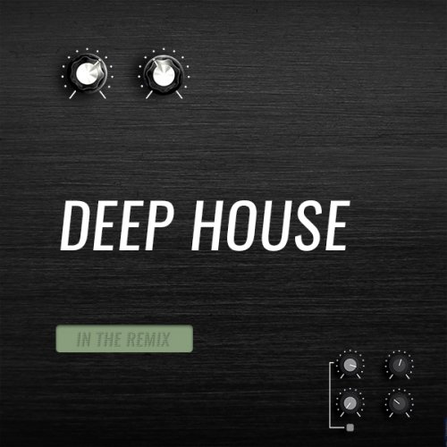 Beatport In The Remix Deep House May 2018